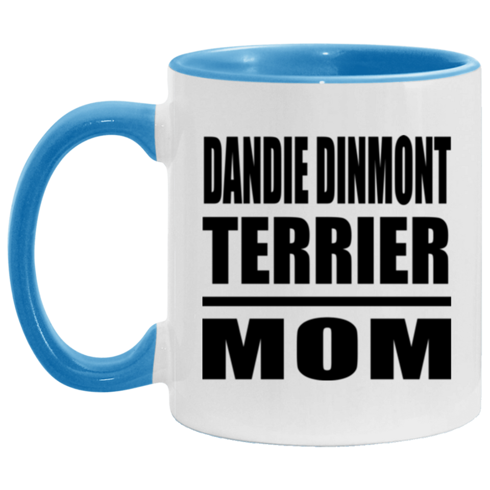 Dandie Dinmont Terrier Mom - 11oz Accent Mug Blue