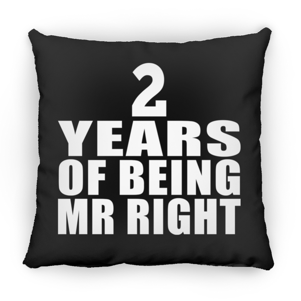2nd Anniversary 2 Years Of Being Mr Right - Throw Pillow Black