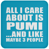All I Care About Is Pumi - Drink Coaster
