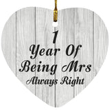 1st Anniversary 1 Year Of Being Mrs Always Right - Heart Ornament F