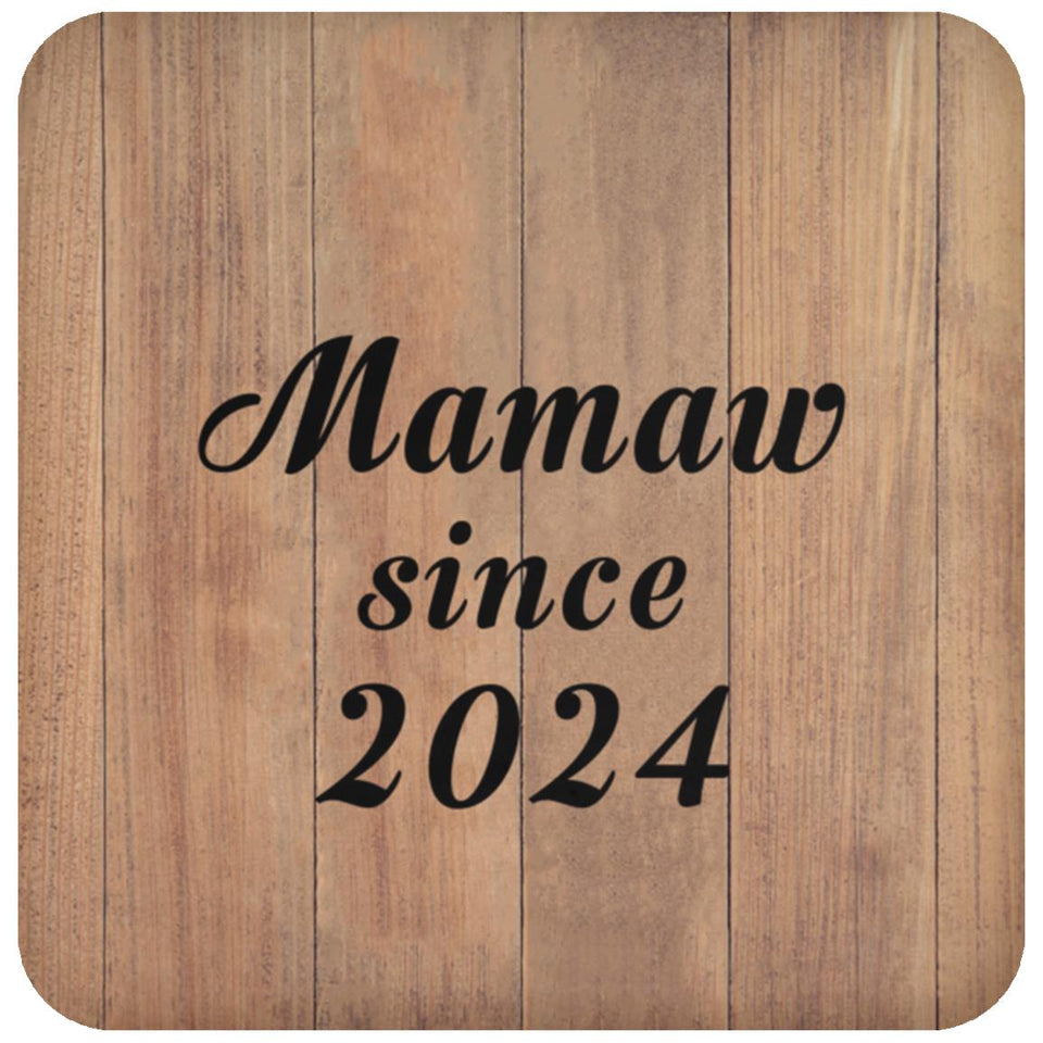 Mamaw Since 2024 - Drink Coaster C