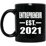 Entrepreneur Established EST. 2021 - 11oz Coffee Mug Black