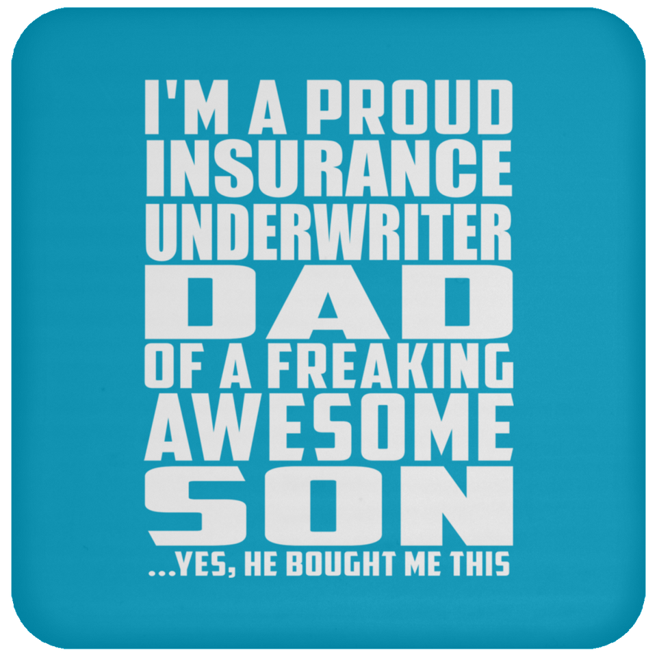 Proud Insurance Underwriter Dad Of Awesome Son - Drink Coaster