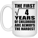 2nd Birthday Square Root of 4 Years of Childhood - 15oz Coffee Mug