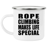 Rope Climbing Makes Life Special - 12oz Camping Mug