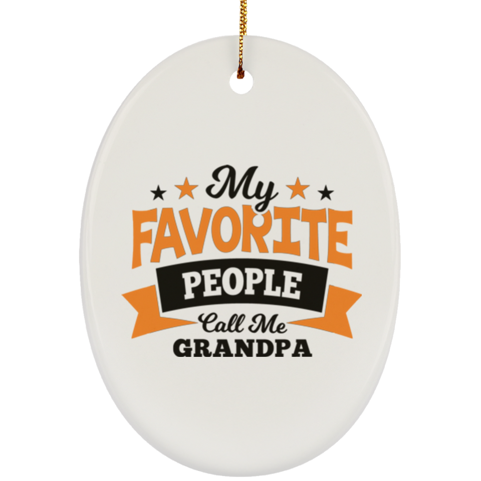 My Favorite People Call Me Grandpa - Oval Ornament