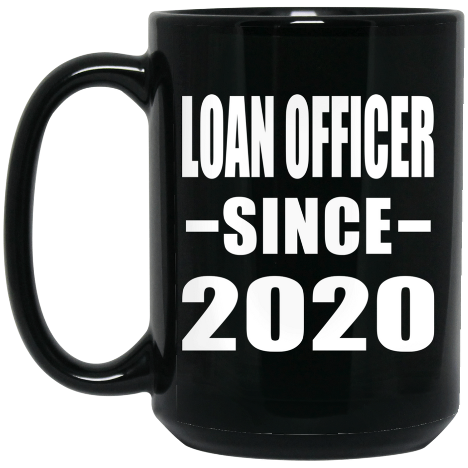 Loan Officer Since 2020 - 15oz Coffee Mug Black