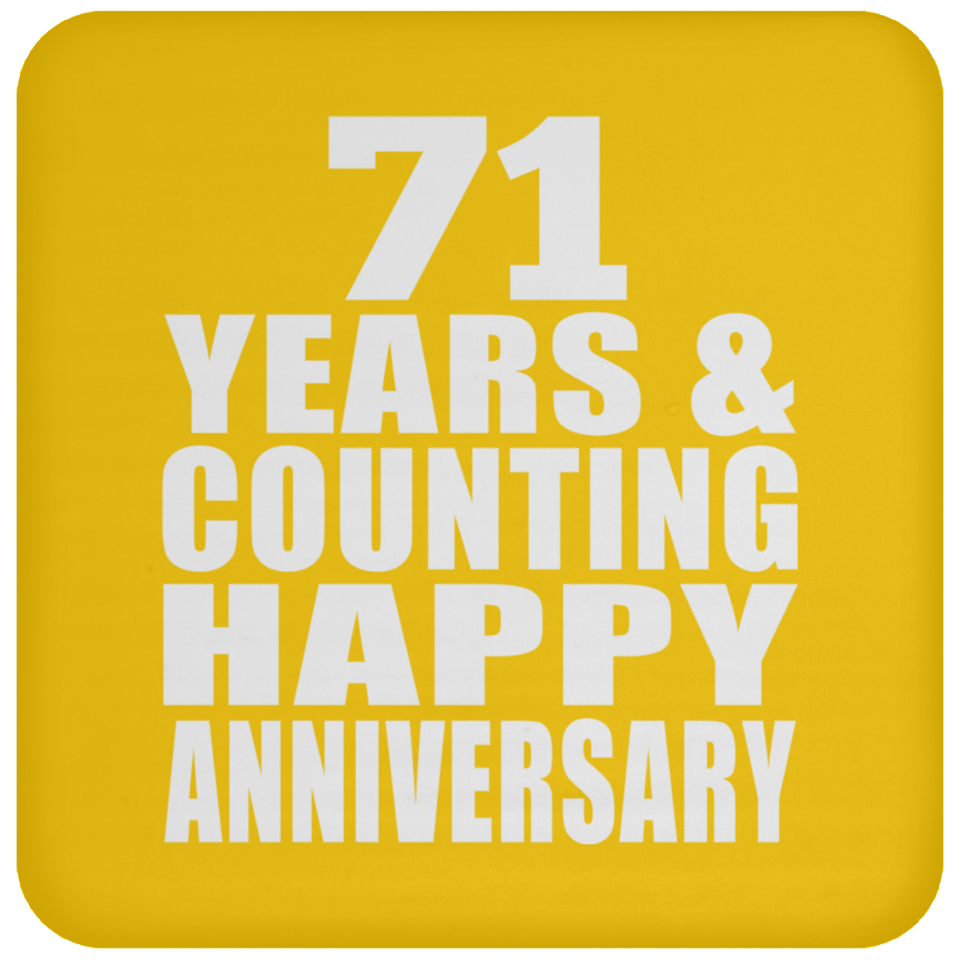 Happy 71st Anniversary 71 Years & Counting - Drink Coaster