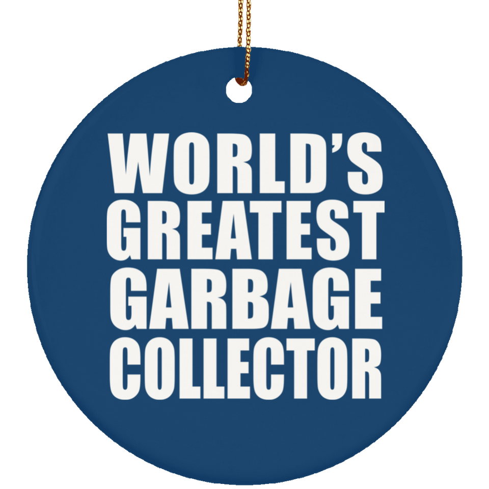 World's Greatest Garbage Collector - Circle Ornament