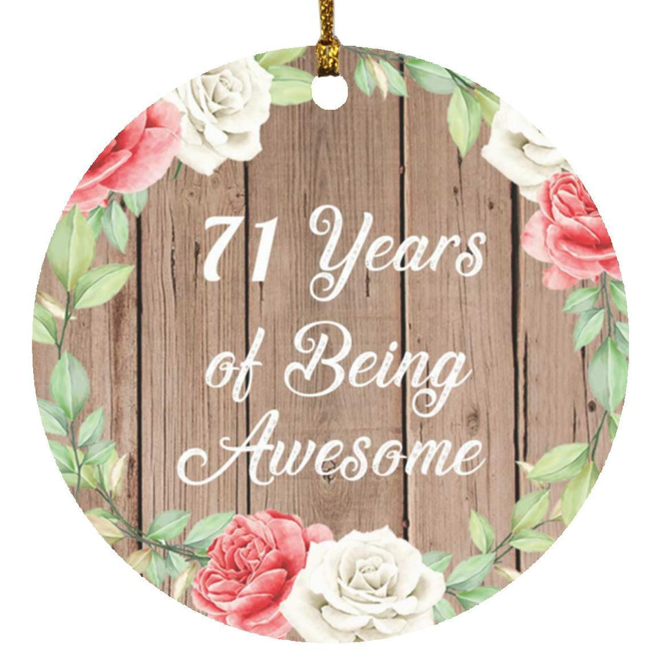 71st Birthday 71 Years Of Being Awesome - Circle Ornament B