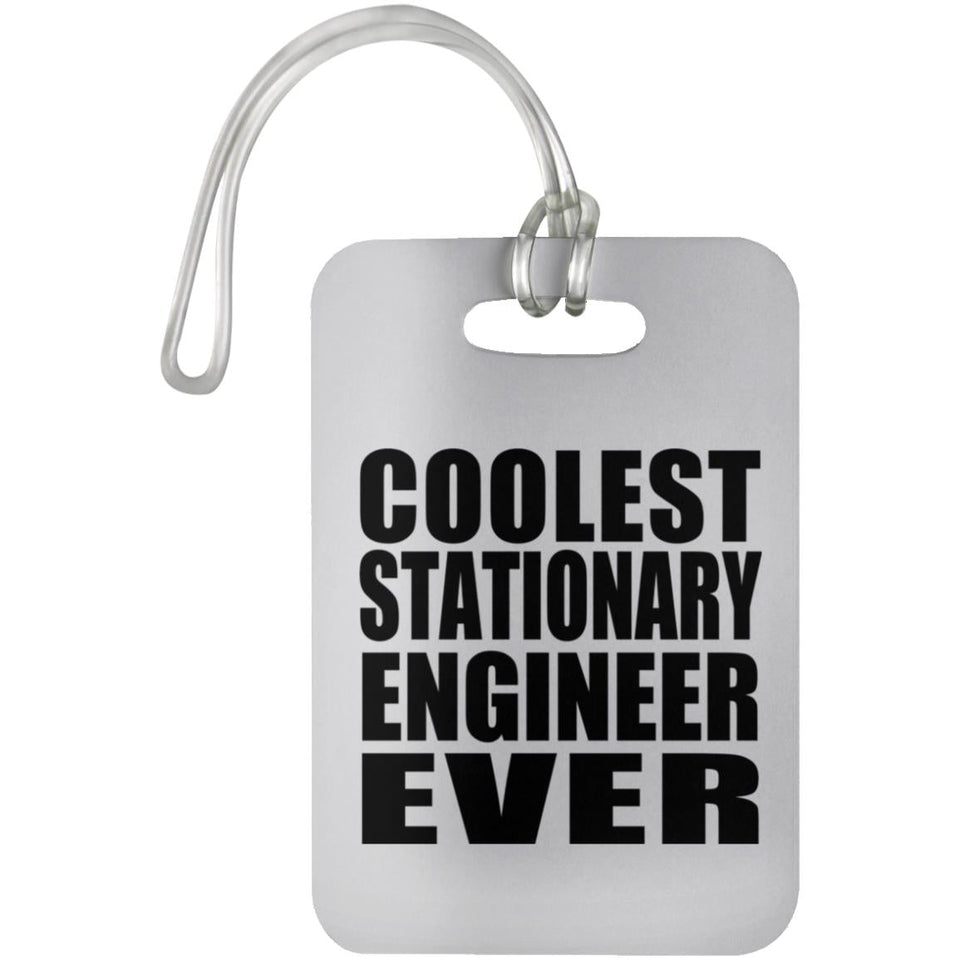 Coolest Stationary Engineer Ever - Luggage Bag Tag