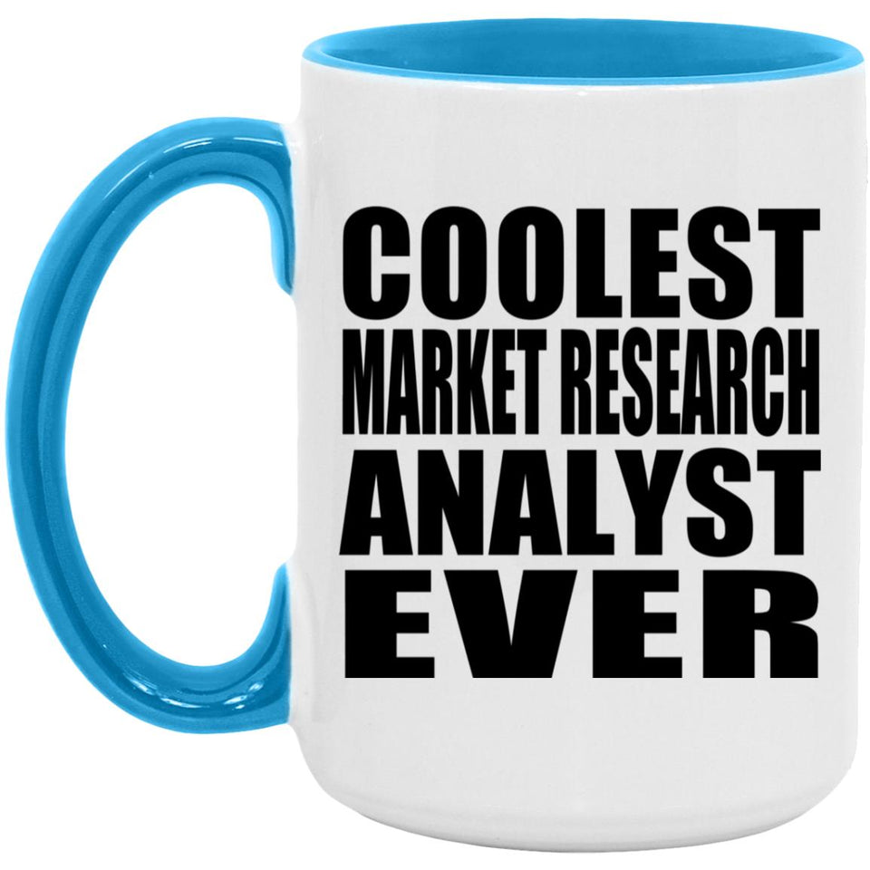 Coolest Market Research Analyst Ever - 15oz Accent Mug Blue