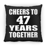 47th Anniversary Cheers To 47 Years Together - Throw Pillow Black