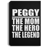 Peggy The Mom The Hero The Legend - Canvas Portrait