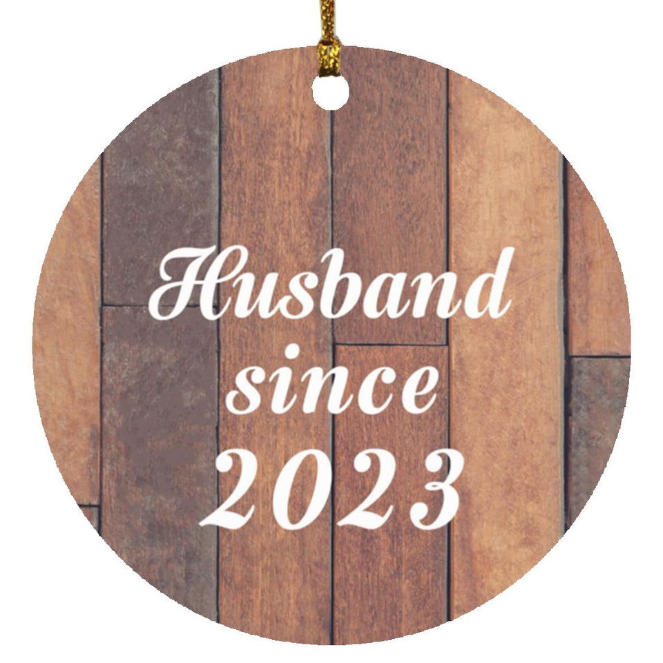Husband Since 2023 - Circle Ornament E