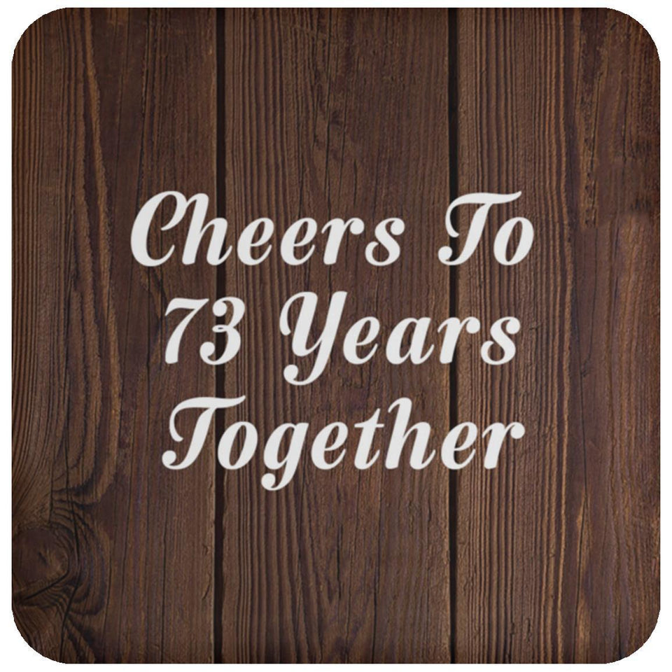 73rd Anniversary Cheers To 73 Years Together - Drink Coaster D