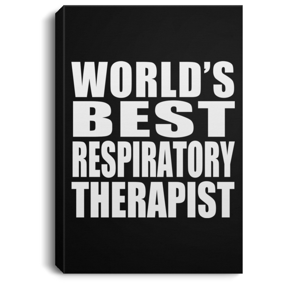 World's Best Respiratory Therapist - Canvas Portrait