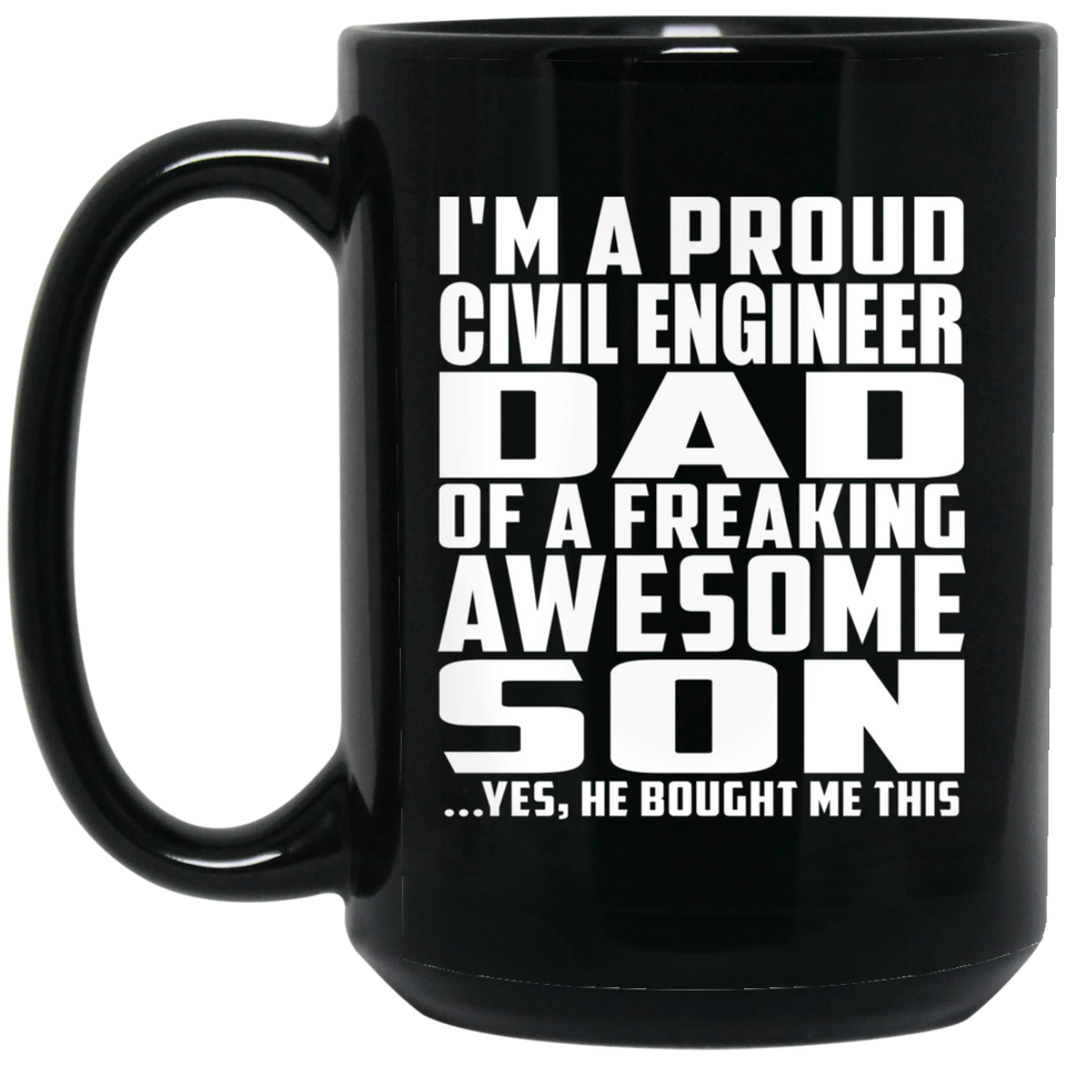 Proud Civil Engineer Dad Of Awesome Son - 15 Oz Coffee Mug Black