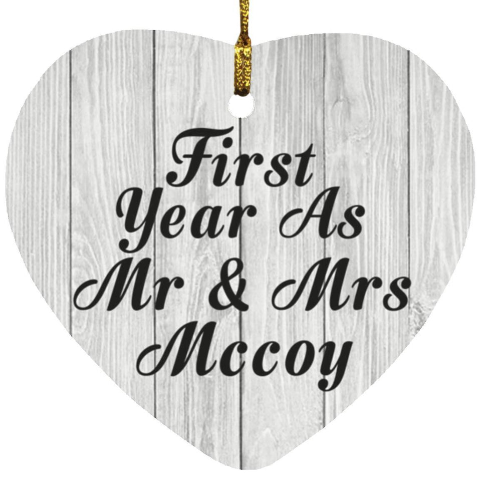 First Year As Mr & Mrs Mccoy - Heart Ornament F