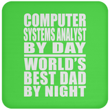 Computer Systems Analyst By Day World's Best Dad By Night - Drink Coaster