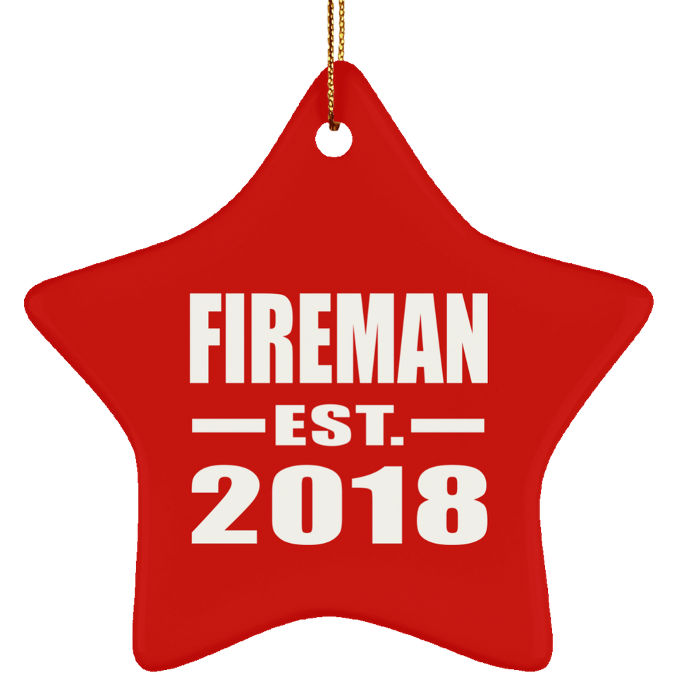 Fireman Established EST. 2018 - Star Ornament