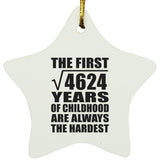 68th Birthday Square Root of 4624 Years of Childhood - Star Ornament