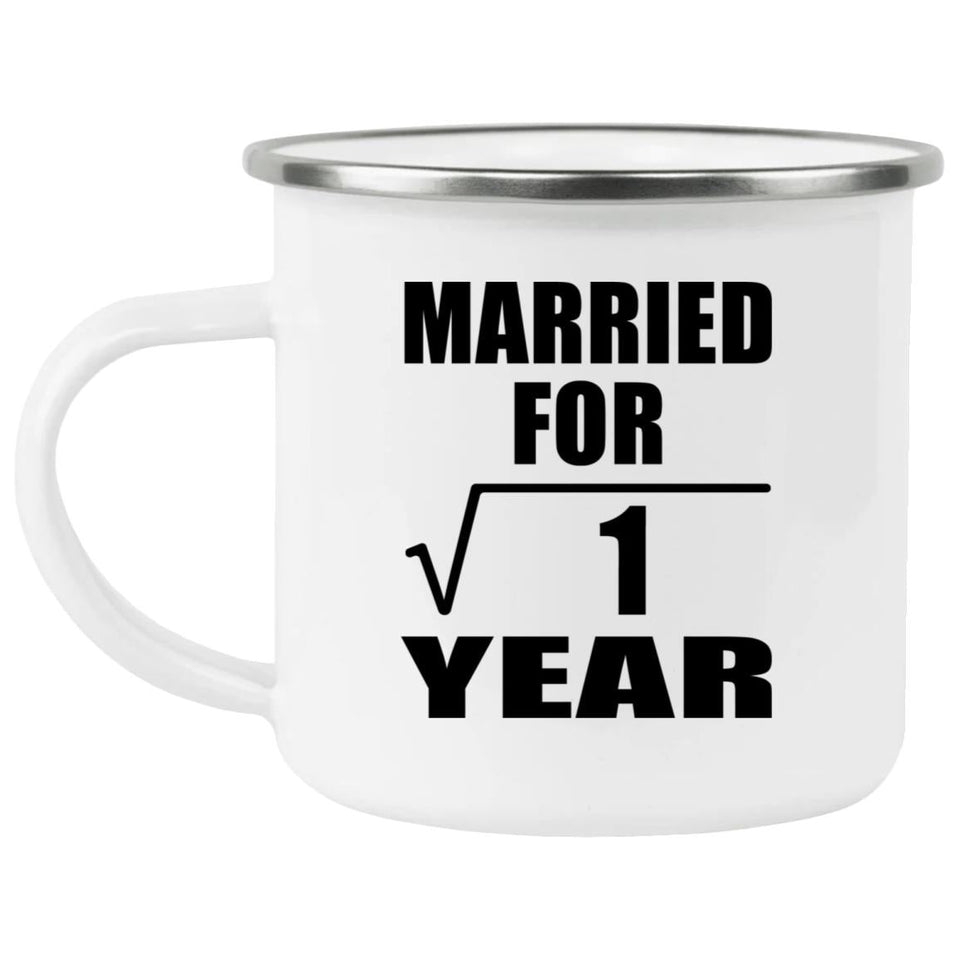 1st Anniversary Married For Square Root of 1 Year - 12oz Camping Mug