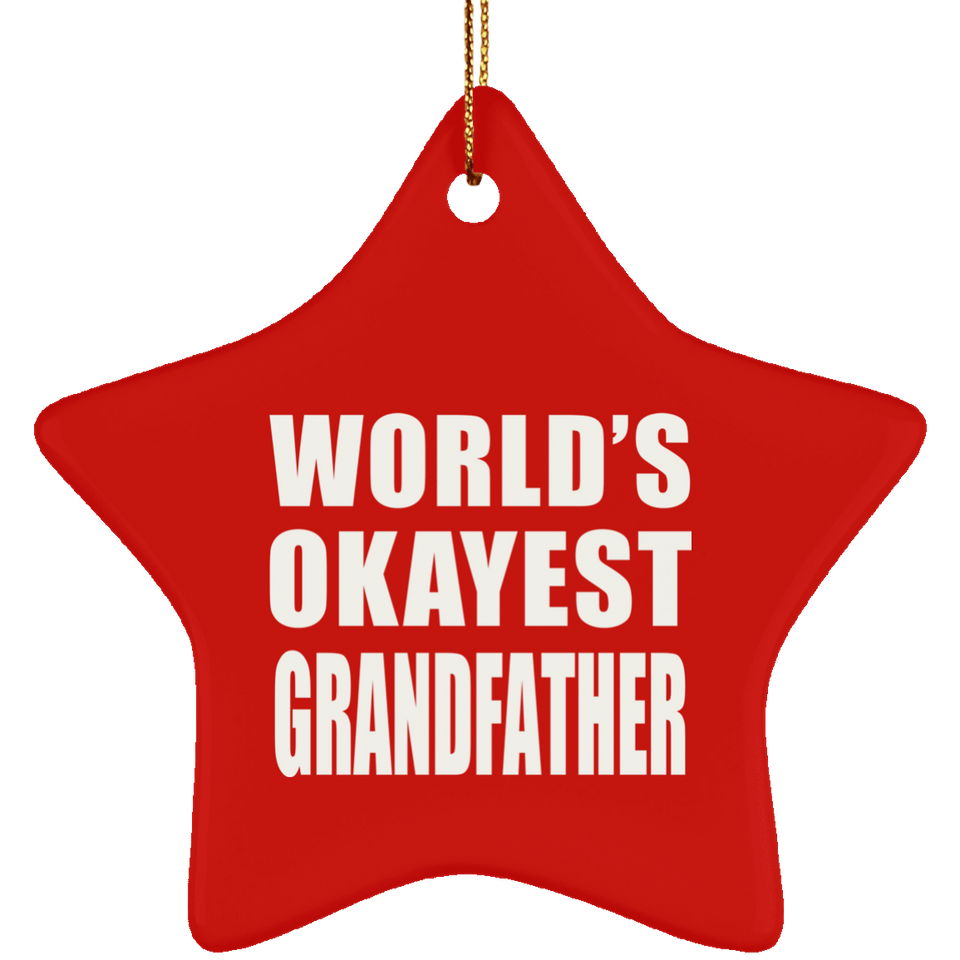 World's Okayest Grandfather - Star Ornament