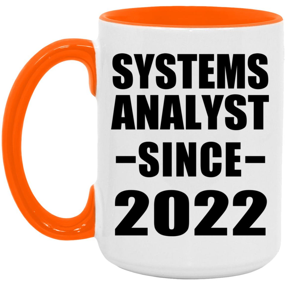 Systems Analyst Since 2022 - 15oz Accent Mug Orange