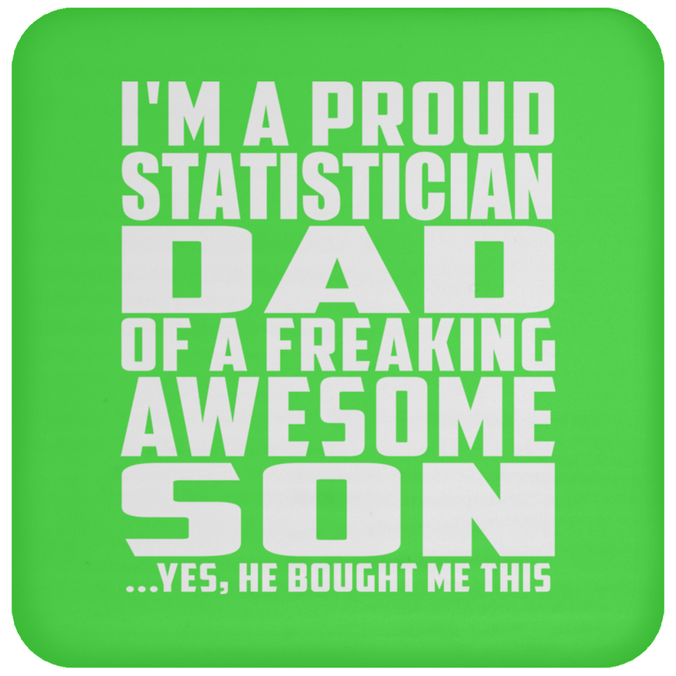 Proud Statistician Dad Of Awesome Son - Drink Coaster