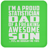 Proud Statistician Dad Of Awesome Son - Drink Coaster