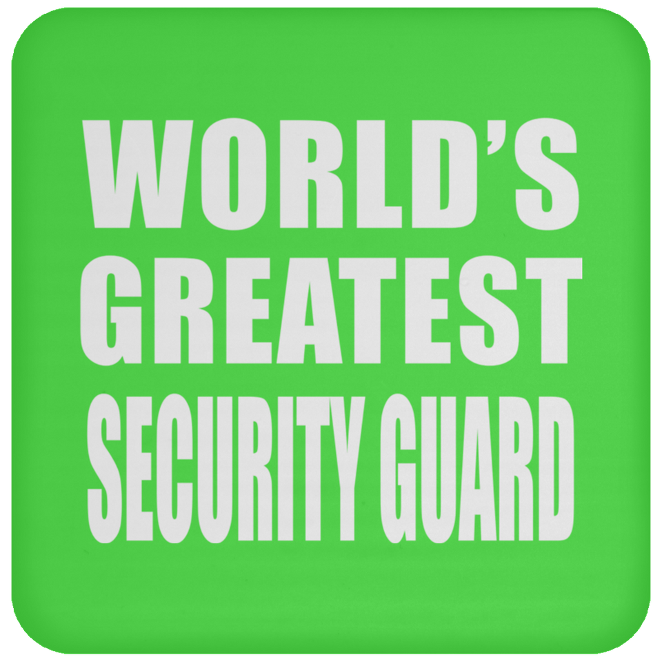 World's Greatest Security Guard - Drink Coaster