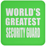 World's Greatest Security Guard - Drink Coaster