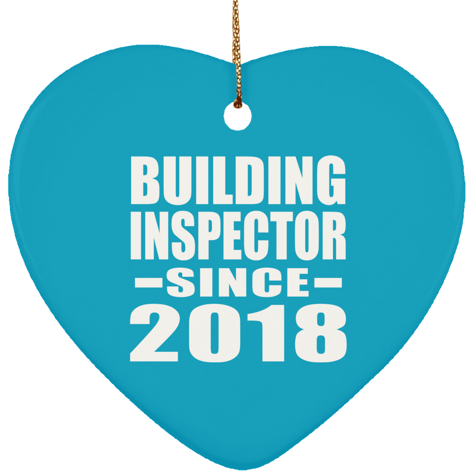 Building Inspector Since 2018 - Heart Ornament