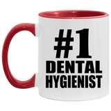 Number One #1 Dental Hygienist - 11oz Accent Mug Red