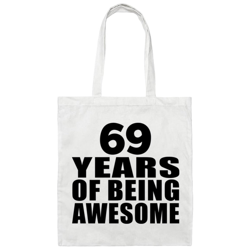 69th Birthday 69 Years Of Being Awesome - Tote Bag White
