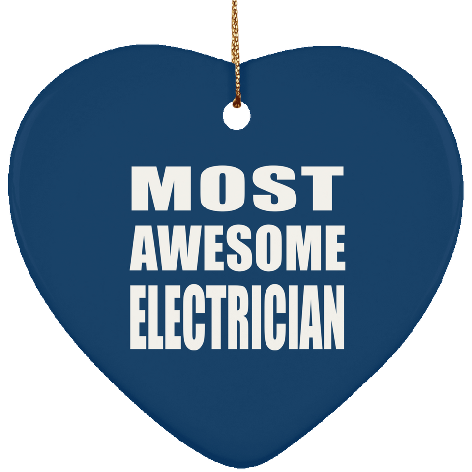 Most Awesome Electrician - Heart Ornament