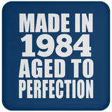 40th Birthday Made In 1984 Aged to Perfection - Drink Coaster