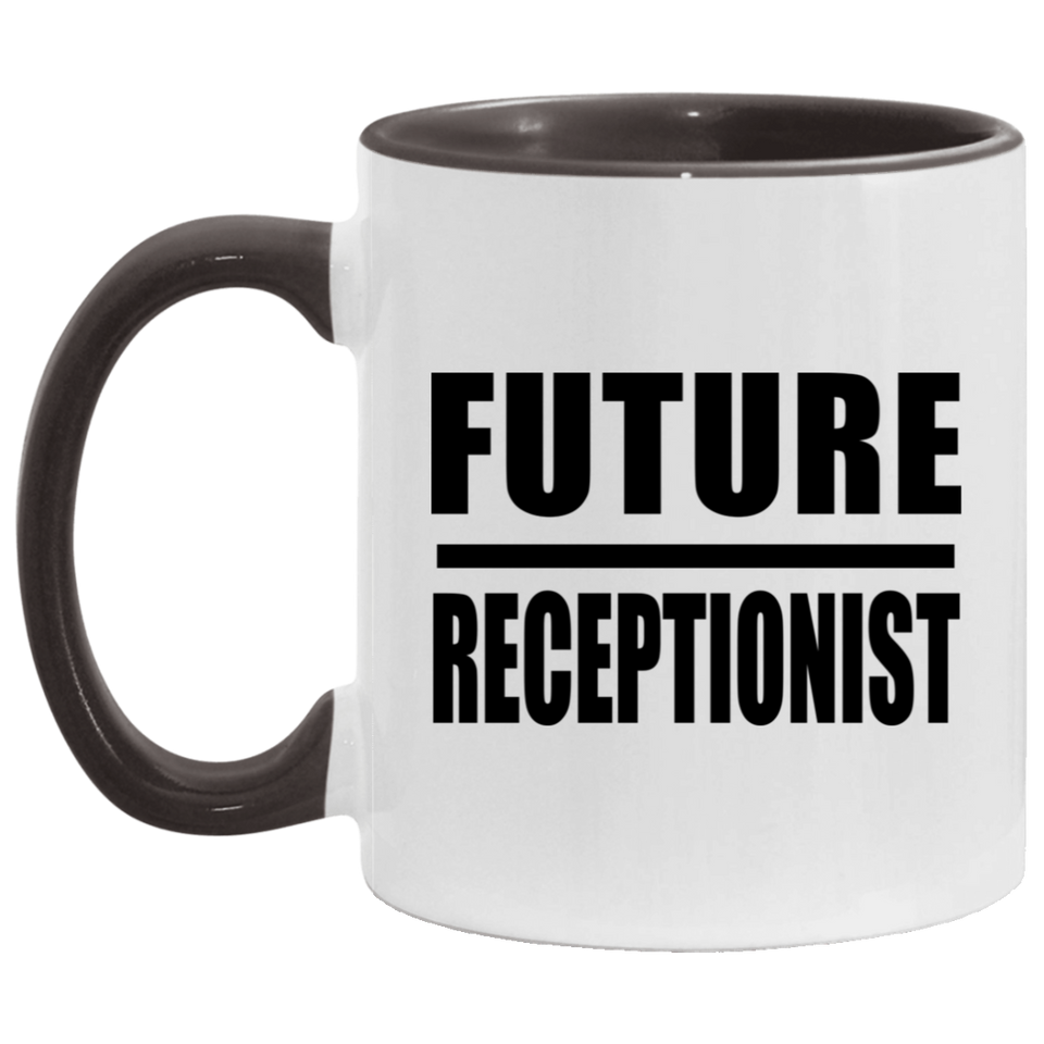 Future Receptionist - 11oz Accent Mug Black