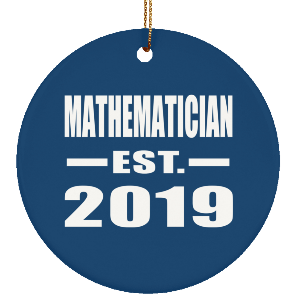 Mathematician Established EST. 2019 - Circle Ornament