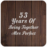 53rd Anniversary 53 Years Of Being Mrs Perfect - Drink Coaster D