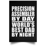 Precision Assembler By Day World's Best Dad By Night - Poster Portrait