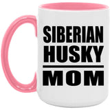 Siberian Husky Mom - 15oz Accent Mug Pink