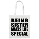 Being Sister Makes Life Special - Tote Bag White