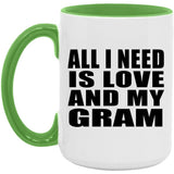 All I Need Is Love And My Gram - 15oz Accent Mug Green