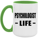 Psychologist Life - 15oz Accent Mug Green