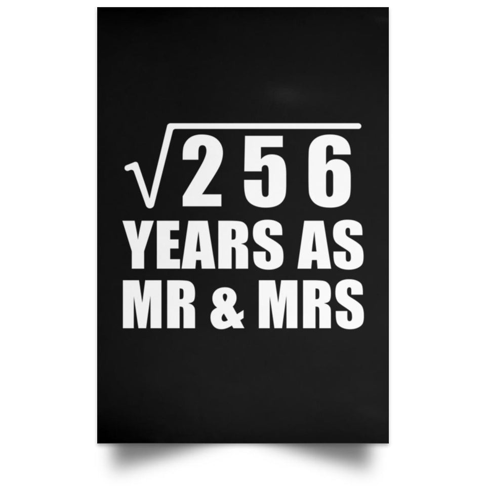 16th Anniversary Square Root of 256 Years As Mr & Mrs - Poster Portrait