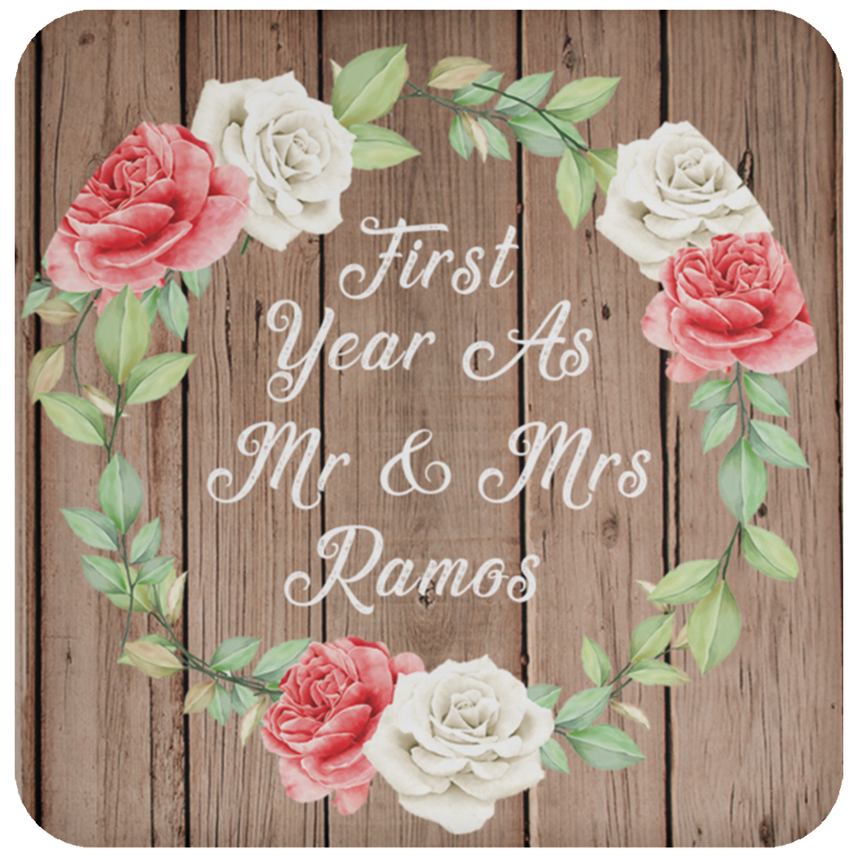 First Year As Mr & Mrs Ramos - Drink Coaster B