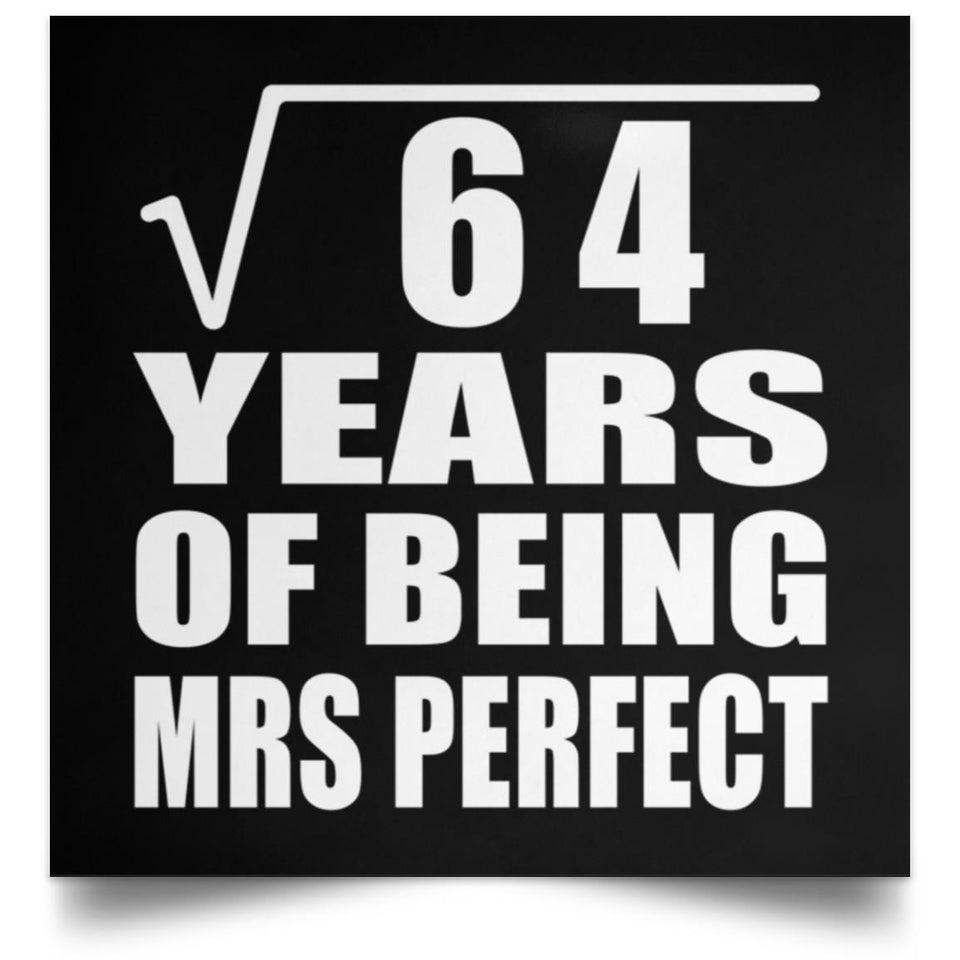 8th Anniversary Square Root of 64 Years of Mrs Perfect - Poster Square