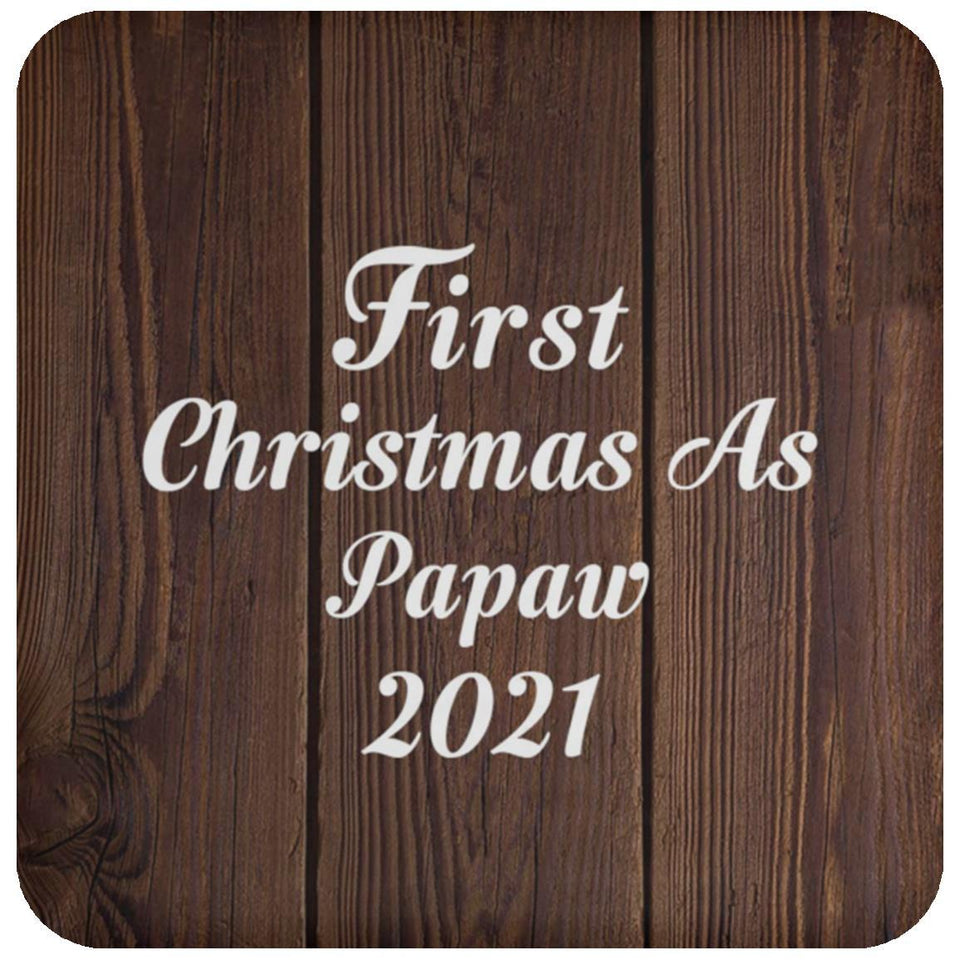 First Christmas As Papaw 2021 - Drink Coaster D
